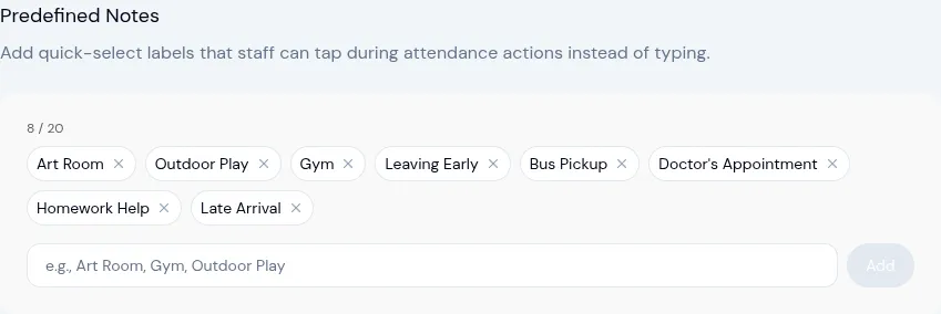 Configuring predefined notes in Attendance Settings — pills like Art Room, Outdoor Play, Gym, Leaving Early, Bus Pickup, and Doctor's Appointment
