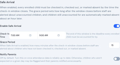 The Safe Arrival settings section, showing the enable toggle, the check-in window whose close is the accounting deadline, the grace period before staff are alerted, and an optional parent-notification toggle