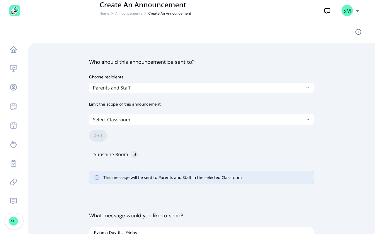 A teacher's Create an announcement form, with Sunshine Room already selected as the classroom and the notice reading This message will be sent to Parents and Staff in the selected Classroom