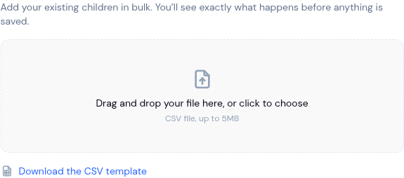 Import children screen with a drag-and-drop area and a link to download the CSV template
